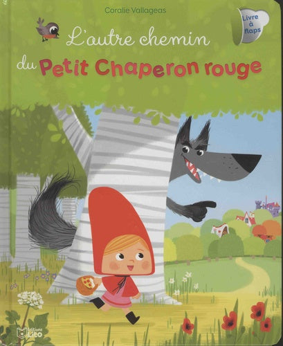 Les albums à flaps: L'autre chemin du petit chaperon rouge