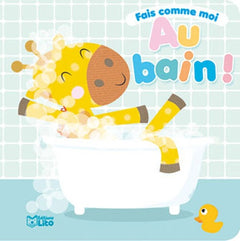 Fais Comme Moi : au Bain - de 0 à 3 ans