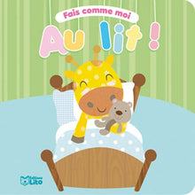 Fais comme moi : au lit - de 0 à 3 ans