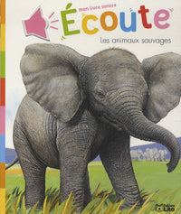 Mon Livre Sonore : Écoute les Animaux Sauvages