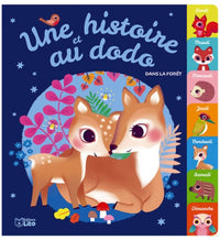 Une histoire et au dodo : Dans la forêt - Dès 18 mois