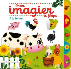 Mon imagier à flaps: A la ferme - Dès 2 ans