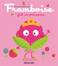 Framboise Fait Sa Princesse