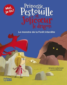 Princesse Pestouille et Jolicoeur le dragon : Le monstre de la forêt interdite