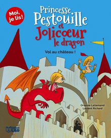 Princesse Pestouille et Jolicoeur le dragon : Vol au château !