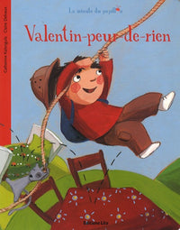 La minute du papillon : Valentin-peur-de-rien ( périmé )