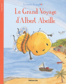 La minute du papillon : Le grand voyage d'Albert Abeille