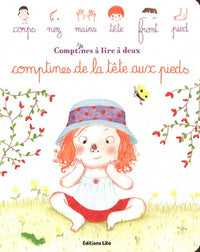 Comptines à lire à deux : Comptines de la tête aux pieds - Dès 2 ans ( périmé )
