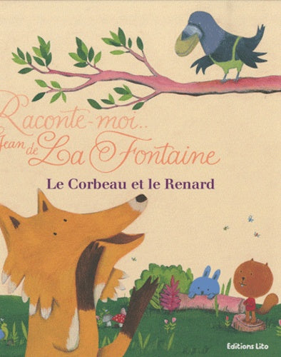 Le Corbeau et le Renard et autres fables