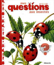 Mes Questions aux insectes : Documentaire - Dès 7 ans