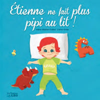 Etienne ne fait plus pipi au lit !