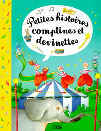 Petites Histoires, Comptines Et Devinettes