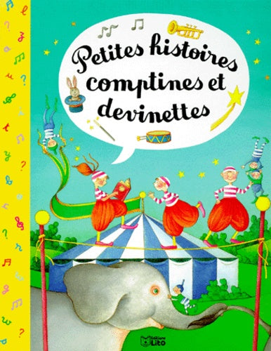 Petites histoires, comptines et devinettes