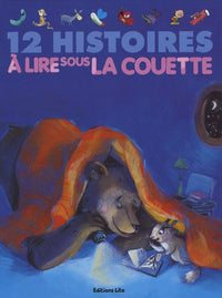 12 Histoires a Lire Sous la Couette ( périmé )