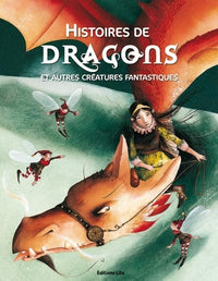 Histoires de Dragons et Autres Créatures Fantastiques