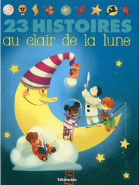 23 histoires a lire au clair de lune