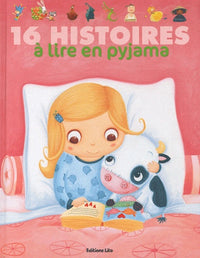 16 histoires a lire en pyjama - De 3 à 7 ans