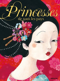 Histoires pour rêver : Princesses de Tous les Pays