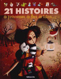J'aime les histoires : 21 histoires de princesses, de fées, de lutins... - Dès 3 ans