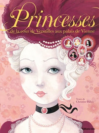 Histoires Pour Rever : Princesses Cour Versailles Palais Vienne / Album Grand Format - Dès 5 ans