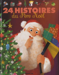 J'Aime les Histoires : 24 Histoires du Père Noël - Dès 3 ans