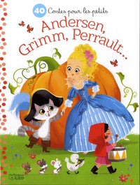Petites Histoires Soir : 40 Contes Perrault, Grimm Andersen- Dès 3 ans