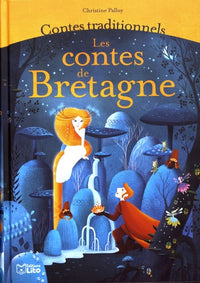 Les contes de Bretagne: Contes traditionnels