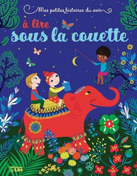 Mes petites histoires du soir à lire sous la couette