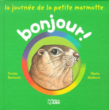 La journée de la petite marmotte