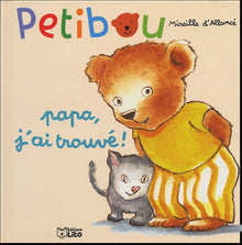 Petibou, tome 6 : Papa, j'ai trouvé !