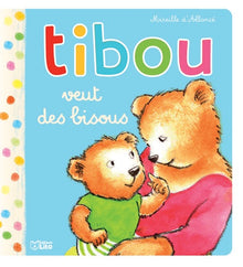 Tibou veut des bisous