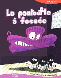 La pantoufle à fessée