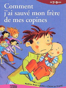 Comment j'ai sauvé mon frère de mes copines