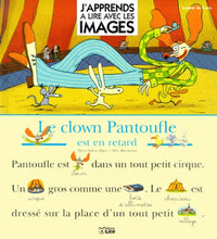 Le Clown Pantoufle Est En Retard