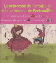 La princesse de Fertabelle et la princesse de Fertamaline