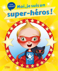 Moi, Je suis un Super-Héros!