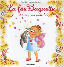 La fée Baguette et son Loudoudou