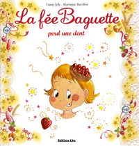 La fée Baguette perd une dent