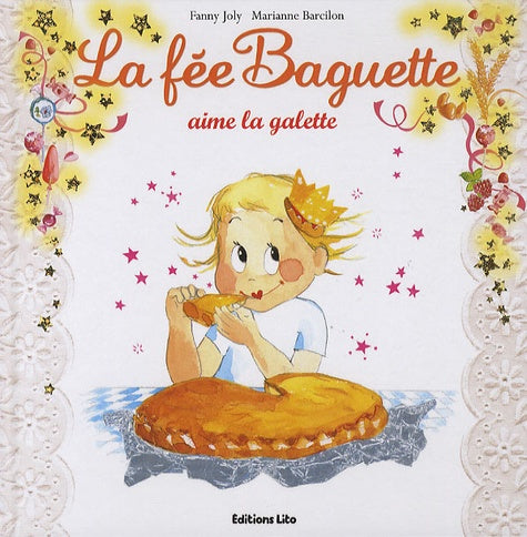 La fée Baguette aime la galette