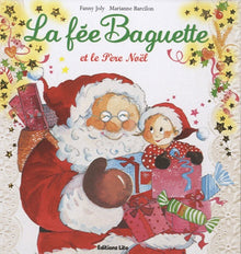 La fée Baguette et le Père Noël
