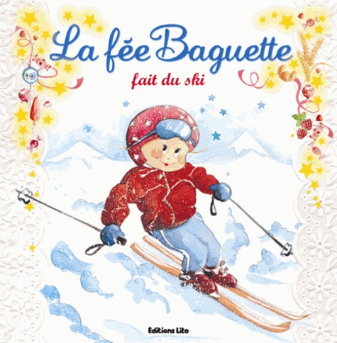 La fée Baguette fait du ski