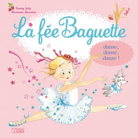 La fée Baguette danse, danse, danse