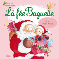 La fée Baguette et le Père Noël