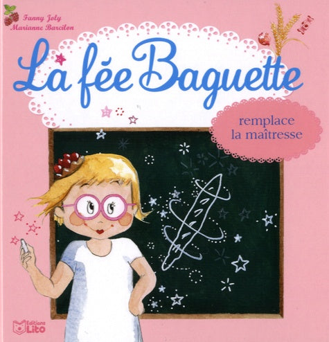 La fée baguette remplace la maîtresse