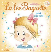 La fée Baguette perd une dent