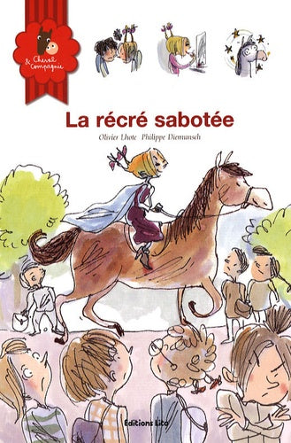 Cheval et Compagnie : La récré sabotée