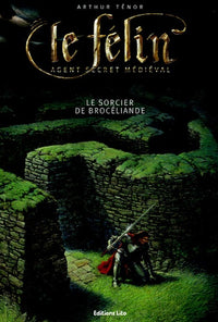 Le félin : Le sorcier de Brocéliande