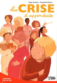 Les poches illustrés : La crise d'appendicite - Dès 8 ans
