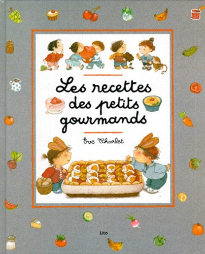 Les recettes des petits gourmands