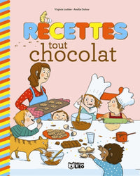 Recettes sucrées pour petits chefs : recettes tout chocolat